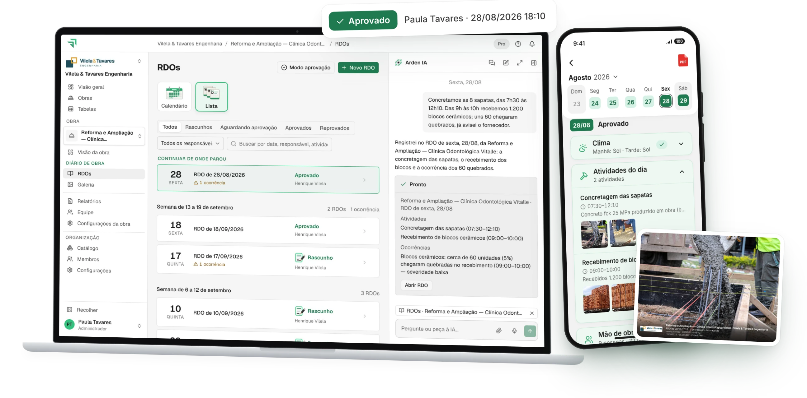 O portal no notebook, com a Arden IA lançando no RDO de sexta, 28/08, da obra Vitalle, e o celular com o mesmo RDO aprovado no app, a foto da concretagem com o carimbo e o selo de aprovado